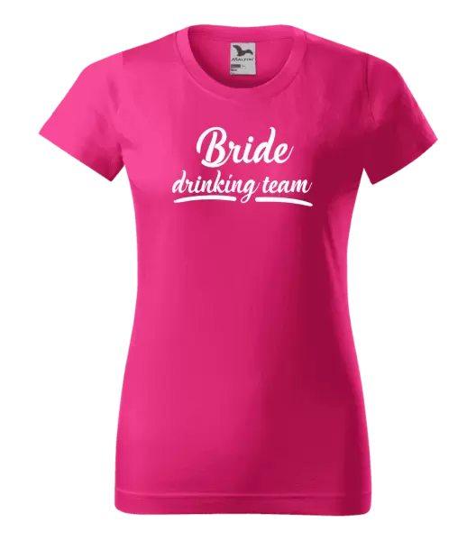 Dámské tričko Bride drinking team