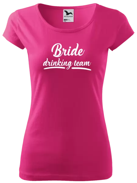 Dámské tričko Bride drinking team