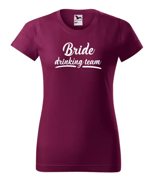 Dámské tričko Bride drinking team
