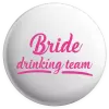 Placka Bride drinking team