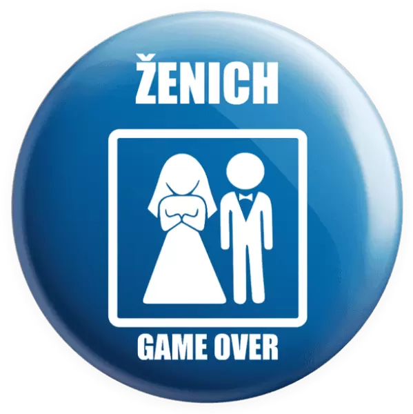 Placka Game over - ženich
