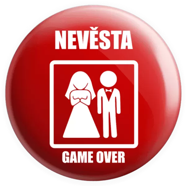 Placka Game over - nevěsta