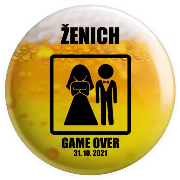 Placka Game over - ženich s datem