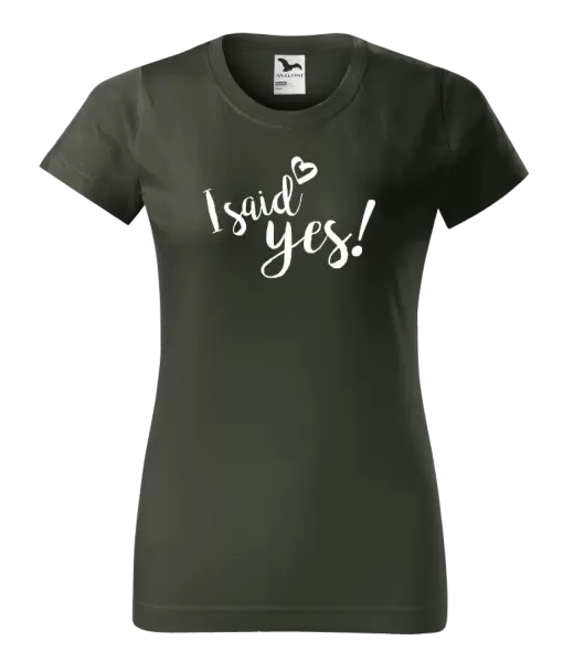 Dámské tričko I said yes!