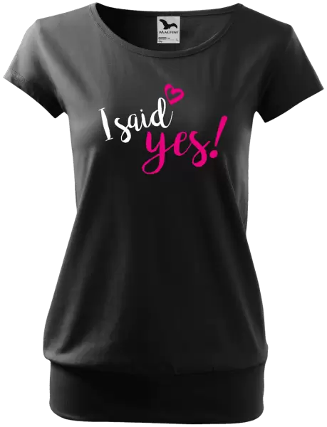 Dámské tričko I said yes!