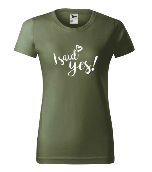 Dámské tričko I said yes!