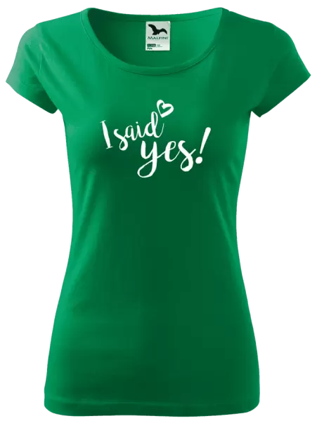 Dámské tričko I said yes!