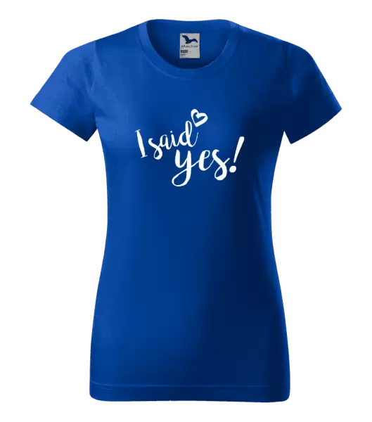 Dámské tričko I said yes!