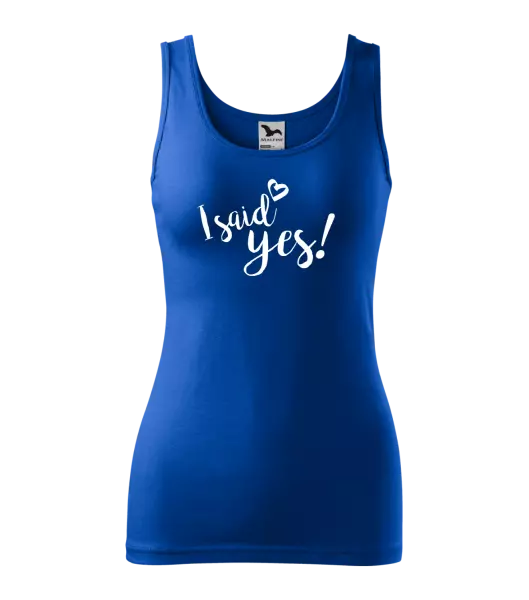 Dámské tílko I said yes!