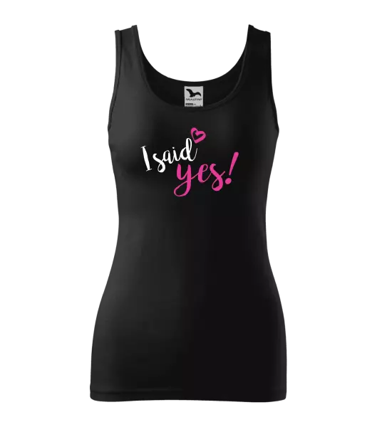 Dámské tílko I said yes!
