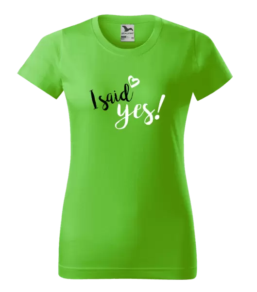 Dámské tričko I said yes!