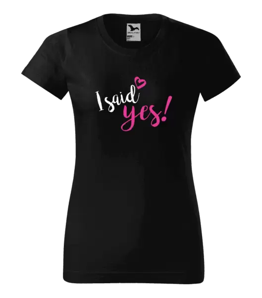 Dámské tričko I said yes!