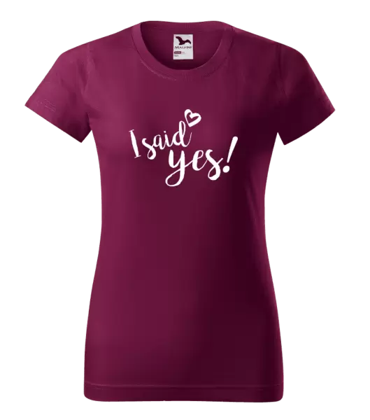 Dámské tričko I said yes!