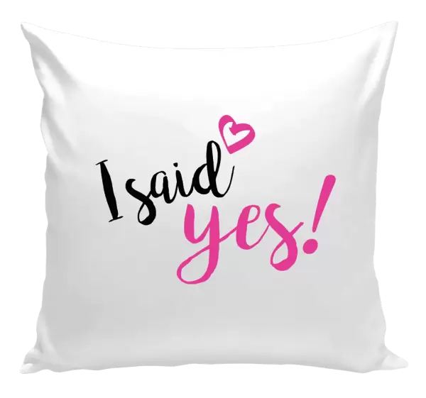 Polštář I said yes!