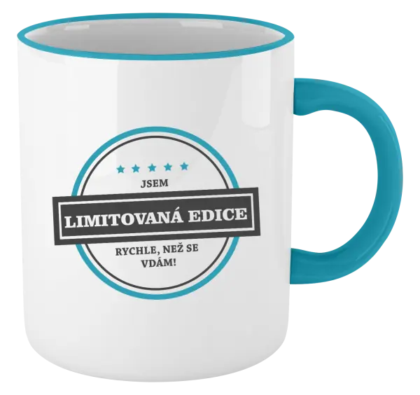 Hrnek Jsem limitovaná edice, rychle než se vdám