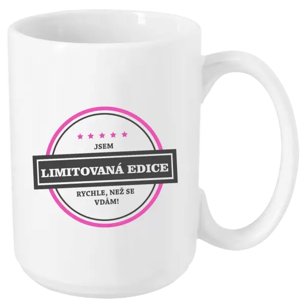 Hrnek Jsem limitovaná edice, rychle než se vdám