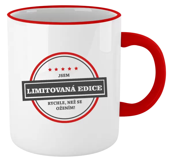 Hrnek Jsem limitovaná edice, rychle, než se ožením!