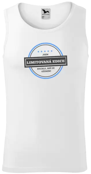 Pánské tílko Jsem limitovaná edice, rychle, než se ožením!