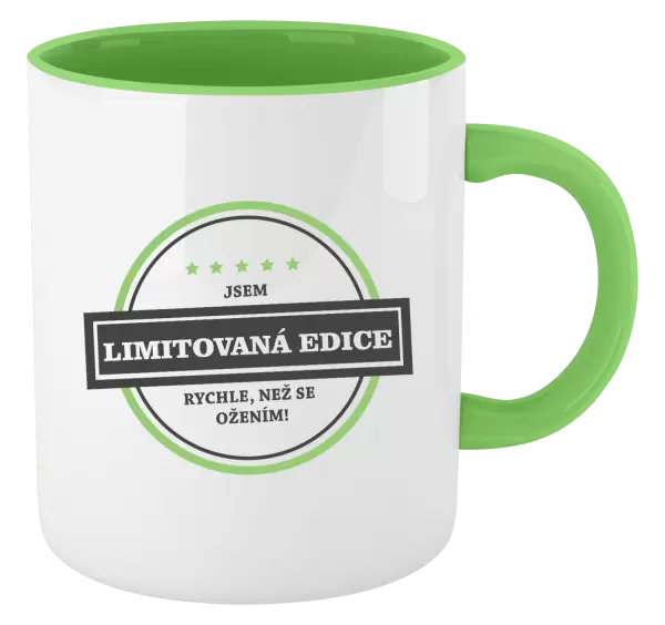 Hrnek Jsem limitovaná edice, rychle, než se ožením!
