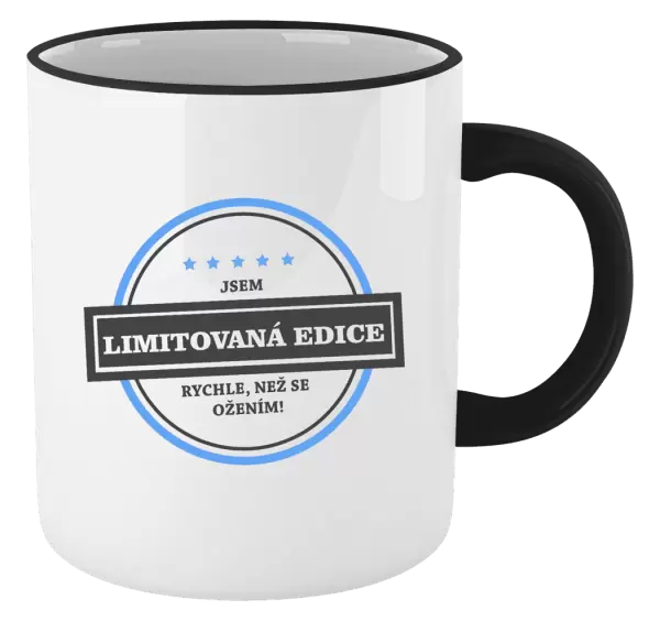 Hrnek Jsem limitovaná edice, rychle, než se ožením!
