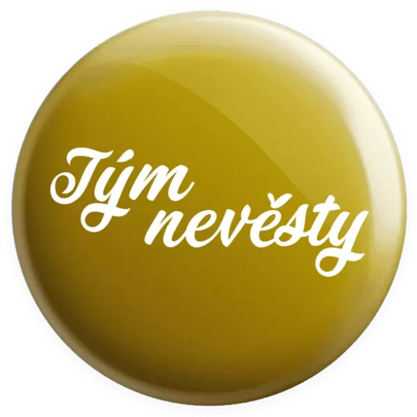 Placka Tým nevěsty
