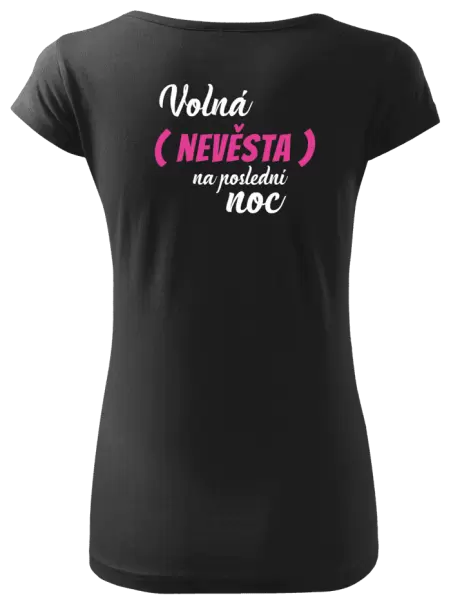Dámské tričko Volná nevěsta na poslední noc