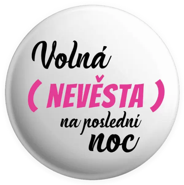 Placka Volná nevěsta na poslední noc