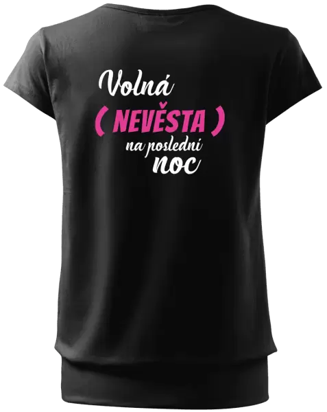 Dámské tričko Volná nevěsta na poslední noc