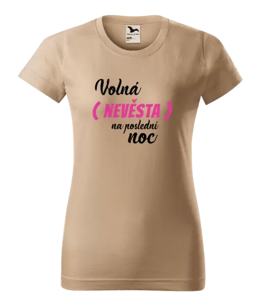 Dámské tričko Volná nevěsta na poslední noc