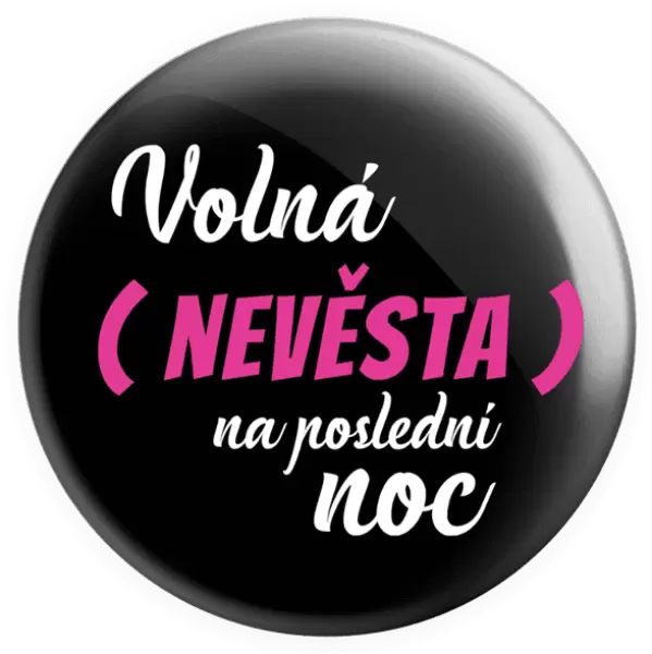 Placka Volná nevěsta na poslední noc