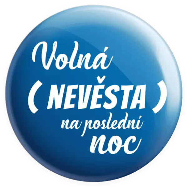 Placka Volná nevěsta na poslední noc