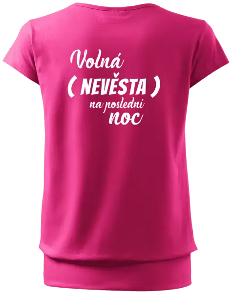 Dámské tričko Volná nevěsta na poslední noc