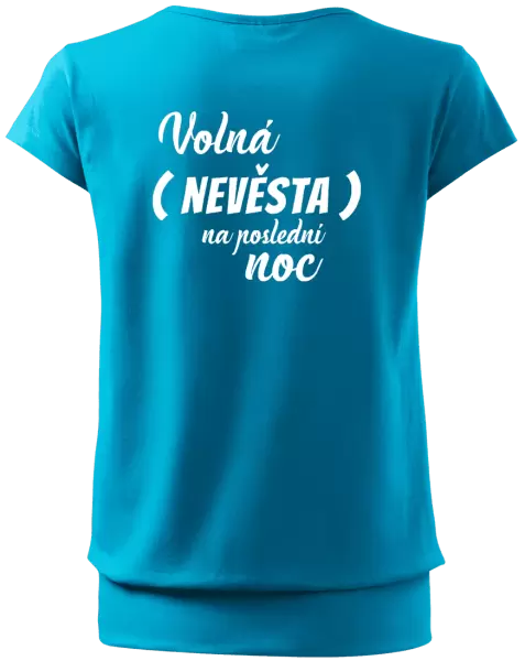 Dámské tričko Volná nevěsta na poslední noc