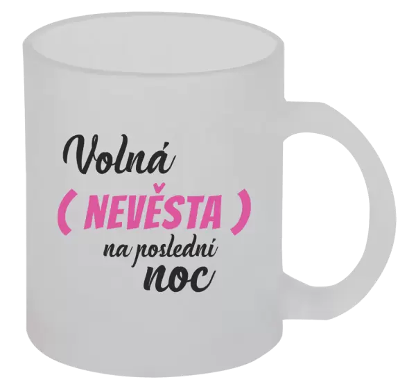 Hrnek Volná nevěsta na poslední noc