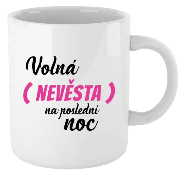 Hrnek Volná nevěsta na poslední noc