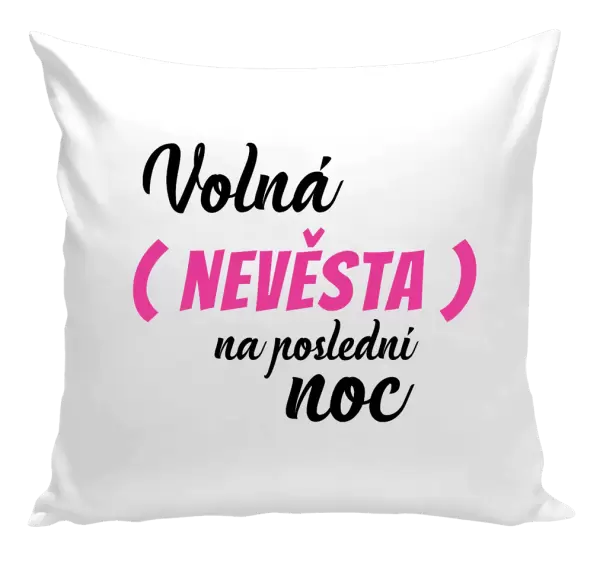 Polštář Volná nevěsta na poslední noc