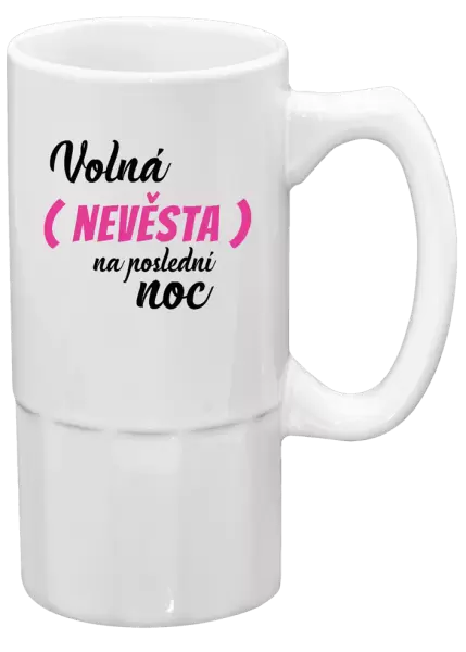 Půllitr Volná nevěsta na poslední noc