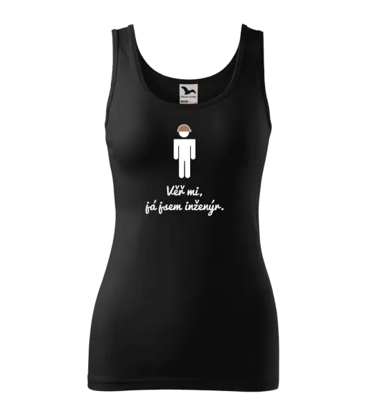 Dámské tílko Věř mi, já jsem inženýr
