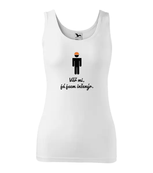 Dámské tílko Věř mi, já jsem inženýr