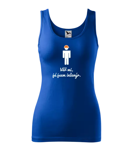 Dámské tílko Věř mi, já jsem inženýr