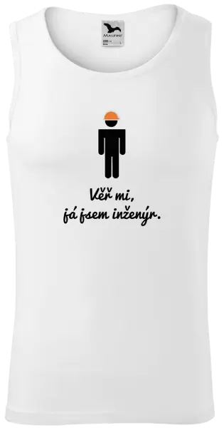 Pánské tílko Věř mi, já jsem inženýr