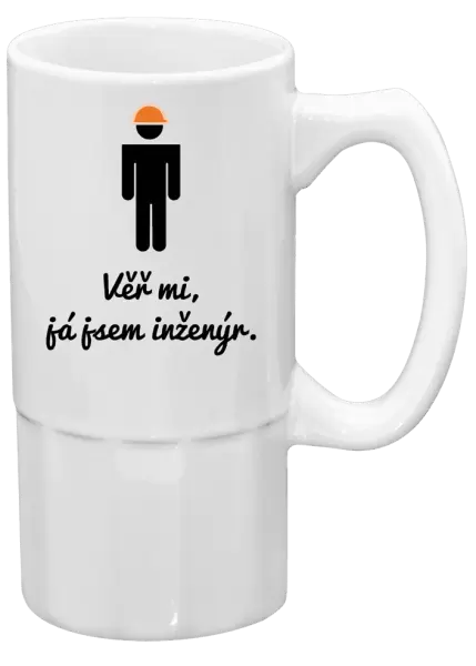 Půllitr Věř mi, já jsem inženýr
