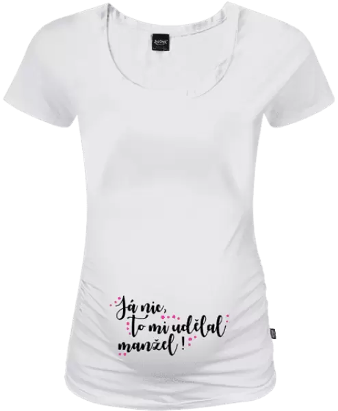 Těhotenské tričko Já nic, to mi udělal manžel!