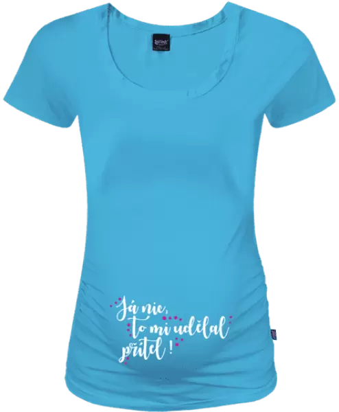 Těhotenské tričko Já nic, to mi udělal přítel!