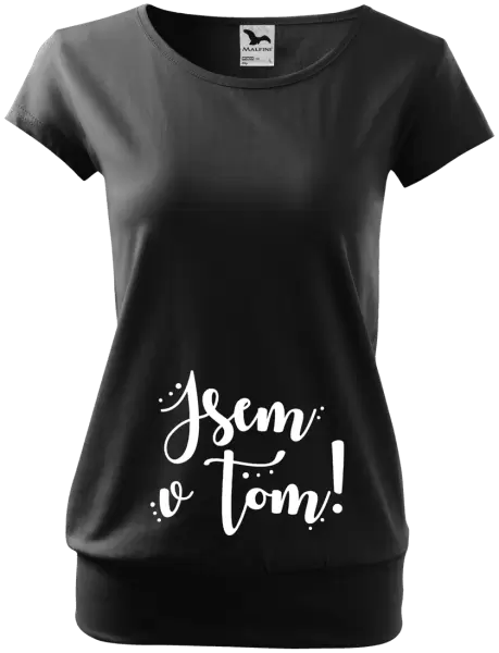 Těhotenské tričko Jsem v tom!