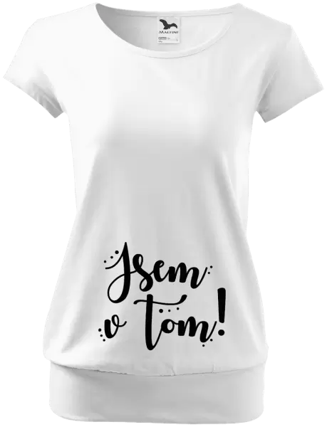 Těhotenské tričko Jsem v tom!