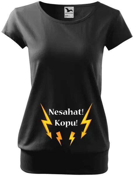Těhotenské tričko Nesahat! Kopu!