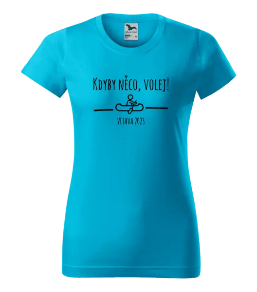 Dámské vodácké tričko Kdyby něco, volej