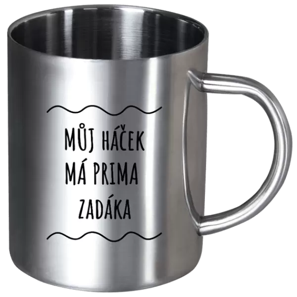 Nerezový hrnek Můj háček má prima zadáka