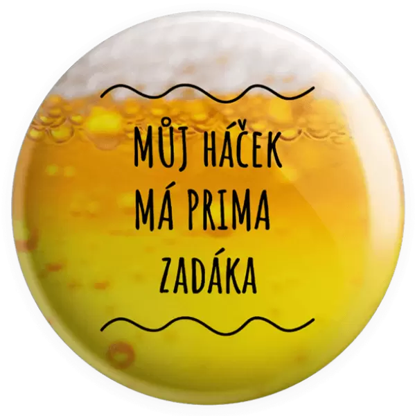 Placka Můj háček má prima zadáka